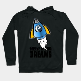 Believe in your Dreams Hoodie